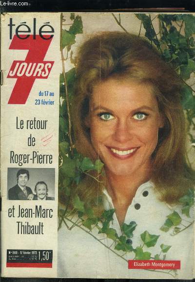 Tl 7 jours n 669 - Lapin blanc et magie rose, Lupin travaille son punch, Le nouveau feuilleton de Roger Pierre et Jean Marc Thibault : ces maudits rois fainants, Il y a 55 ans on pouvait acheter un Modigliani pour le prix d'un apritif, Franois