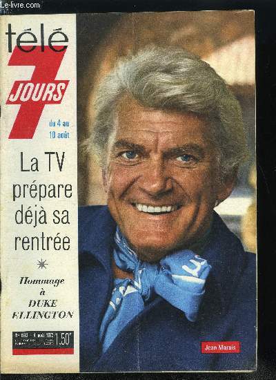 Tl 7 jours n 693 - Anne Vernon : on a toujours besoin d'un petit bois chez soi, Le 9 aout 1832, Louis Philippe mariait sa fille qui devin la premire reine des Belges, Lautaud mourut en disant : Maintenant, foutez moi la paix