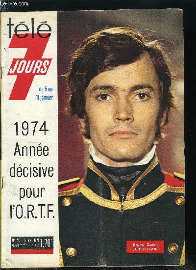 Tl 7 jours n 715 - Paul et Virginie : deux amoureux qui feront le printemps, Eux, ils ne risquent pas de manquer d'nergie, L'homme de fer a un coeur d'or, Le matelot Vanel est en mer tous les jours, Ancien clerc de notaire, ancien chanteur et grand
