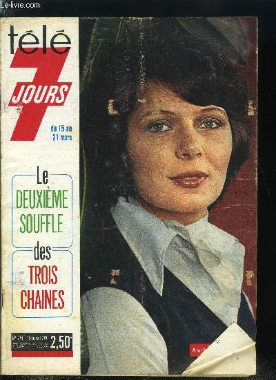 Tl 7 jours n 774 - Le retour d'Anglique, Le facteur des enfants sages, Papa Chapi Papy Chapo, Le film secret de l'Age en fleur, Sachez tout sur les piges de Pices a conviction, Quand Leslie Caron arriva aux U.S.A. les producteurs s'crirent