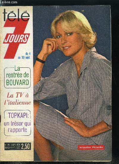 Tl 7 jours n 850 - Le petit Versailles du grand Molire, Lady Bigoudis lance sa cantatrice folle, Deux dbutants TV : Charlemagne et Jean Anouilh, Stevenson rencontra le bonheur a Barbizon et la paix dans les mers du Sud, La mare rouge des fourmis