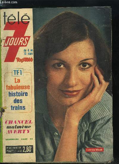 Tl 7 jours n 927 - Les mi-temps de M. tl foot, Anny, pas comme les autres, Les amours de Jean Christophe, Les strikes de Marie Georges, Dessinateur, compositeur, juriste, pote, Hoffmann disait : je ne suis rien, Jean Louis Barrault : le thatre