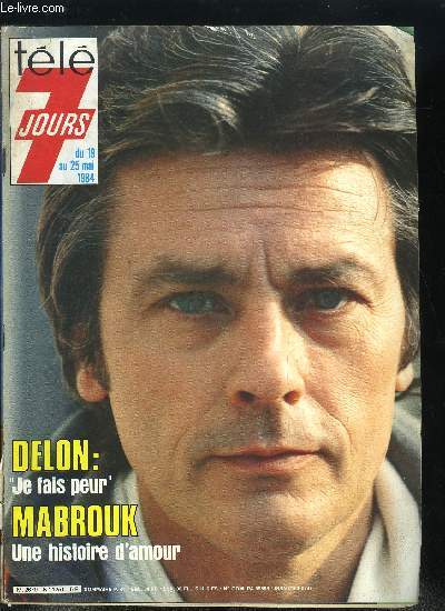 Tl 7 jours n 1251 - Mabrouk je ne t'oublierai jamais, Alain Delon : je suis une star et je fais peur, Denise Grey : le secret de ma forme ? J'aime la vie, Aurore Clment et Ludmila Mikal sont devenues de vraies amies