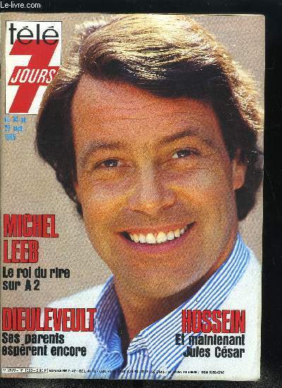 Tl 7 jours n 1320 - Les trois bonheurs de Bernard Hinault, Michel Leeb : Batrice est toujours mon premier spectateur, Marie Laure Augry : mes vacances au pays natal, Le nouveau dfi de Robert Hossein