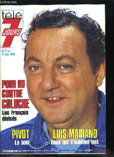 Tl 7 jours n 1321 - Les inventions miracles de Martine Kempf, Brigitte Simonetta : sa vie est au beau fixe, Coluche, la France coupe en deux, Al Corley : je prfre chanter que jouer dans Dynastie