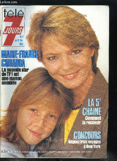 Tl 7 jours n 1341 - Avec Nol Mamre et Antenne 2, au secours des enfants de l'Inde, Jacky : je suis un vrai papa bonheur, Marie France Cubadda : avec ma fille nous avons l'habitude des voyages