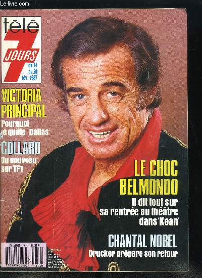 Tl 7 jours n 1394 - Les bonnes histoires de Bruno Masure, Jean Paul Belmondo : je ne pense plus qu'a mon role dans Kean, Bernard Clavel dans son royaume irlandais, Charles Vanel tourne son 156e film a 95 ans