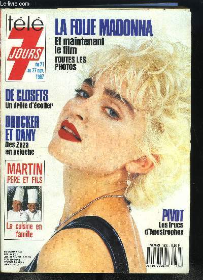 Tl 7 jours n 1434 - Les secrets du roi Pivot, Madonna : un spectacle, une chanson et maintenant un film, Pierrette Brs : j'ai connu Daniel dans une vie antrieure, Nana Mouskouri : je chante pour tous les enfants sans frontires