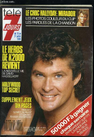 Tl 7 jours n 1520 - RTL : les noms de famille, Hollywood Top Secret par Isabelle Caron : Steve McQueen, L'oeil sur eux, La nouvelle vie de David Hasselhoff, Le mariage (bis) de Eddie Barclay, Jacques Higelin comme l'oiseau, La plus jeune femme jockey