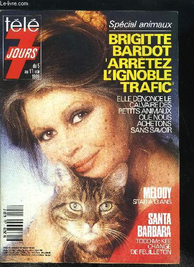 Tl 7 jours n 1562 - Les secrets de Nancy Reagan, Melody deja star a 13 ans, Jean Pierre Hutin : nous avons besoin de toute leur tendresse, Karl Zero : le papa bonheur de Canal Plus, Brigitte Bardot : arrtez l'ignoble trafic