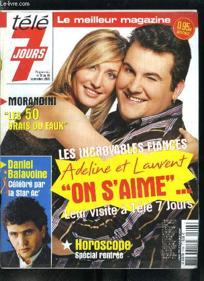 Tl 7 jours n 2363 - Star Ac' 5, l'hommage a Balavoine, Laurent et Adeline, nous avons eu une vraie vie de couple, Patrick de Carolis, la rentre du patron, Mimi Mathy et Benoist Grard, le mariage, Bruno, sa mlodie du rire, Le cot obscur de Benoit