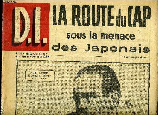 Dimanche illustr n 72 - Dans le Sahara dpouill de mystre, le lgionnaire cde la place au chef de gare, L'issue de la guerre ne dpend plus du ptrole, Les yeux voils, Au cap, l'homme de la rue veut bien faire la guerre si elle rapporte