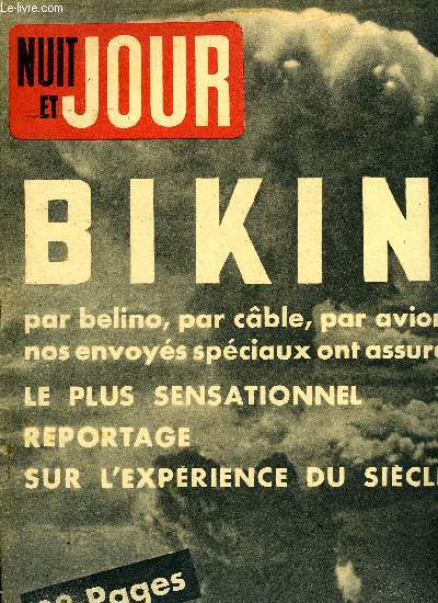 Nuit et jour n 80 - Une exclusivit mondiale, Bikini n'a servi a rien par Albert Einstein, La Walkyrie de lord Haw-Haw, La Rpublique de Saint-Marin, Le Grand Duch de Luxembourg, Le Liechtenstein, Ferhat Abbas, chef des Fdralistes Algriens, vient