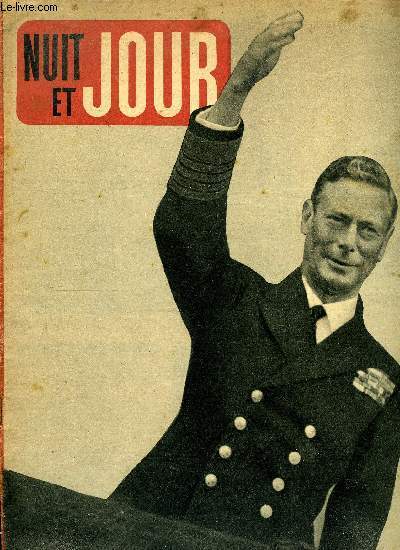 Nuit et jour n 111 - Sur le livre de bord du Pasteur, 3 croix : 3 morts, tous les rapatris d'Indochine n'ont pas revu la France, Cet inconnu a accept d'tre l'homme le plus impopulaire de France, Ces deux gentlemen boxeurs sont membres du parlement
