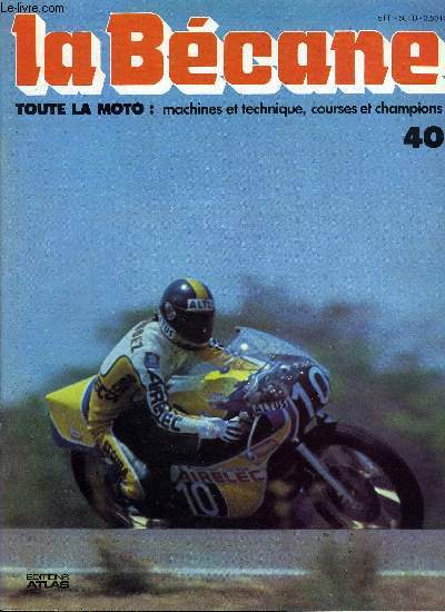 La Bcane n 40 - Favor, Fdration franaise de motocyclisme, Fdration internationale motocycliste, Un vritable professionnel, Fernandez, Virginio, Ferrari, La moto et le cinma