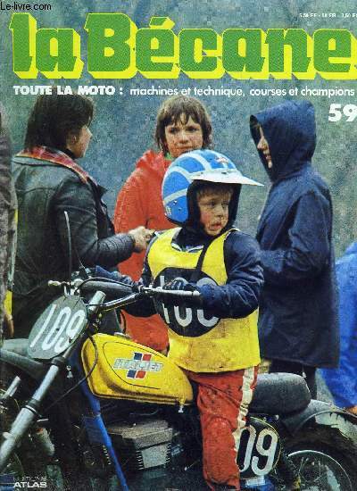 La Bcane n 59 - Grand prix d'Italie, Rve de gosse, Italjet, Little Bill, Une seule moto please James, A propos de piston