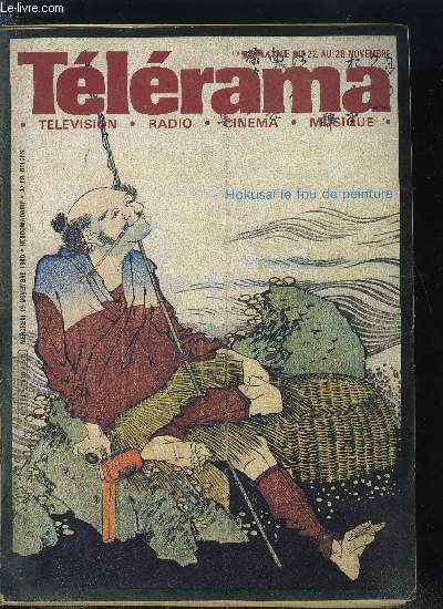 Tlrama n 1610 - Wexford : l'opra aux pubs, Exposition : hokusa, Thatre : la promenade du dimanche de Georges Michel, Claude Santelli : la camra m'a appris a dbusquer la vie, Ferrat coeur fidle, Le facteur a perdu ses lettres de noblesse, L'ile