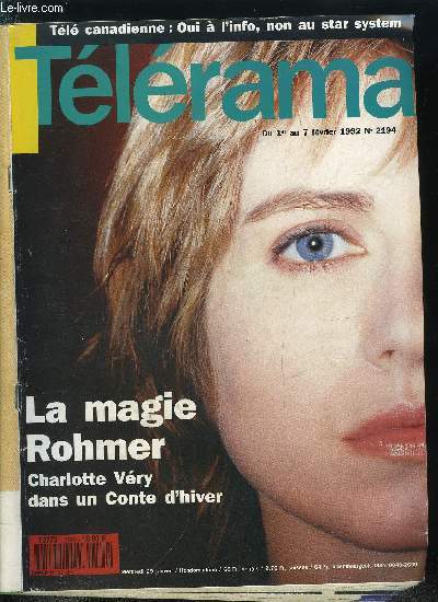 Tlrama n 2194 - Conte d'hiver d'Eric Rohmer, La magie des objets chez Rohmer, Les premires fois de Charlotte Vry, Le Passager d'Abbas Kiarostami, JFK d'Oliver Stone, Entretien avec l'historien Andr Kaspi, J'aime donc je suis de Sibilla Aleramo