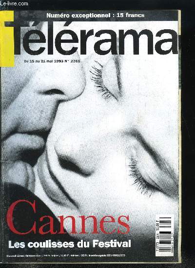 Tlrama n 2261 - Les coulisses de Cannes, Le calendrier du Festival, Le suicide de Pierre Brgovoy : la faute aux mdias ?, Louis Dandrel, designer sonore, Livre : les yeux bands de Siri Hustvedt, Chronique : Alice Thomas ellis, Dernires parutions