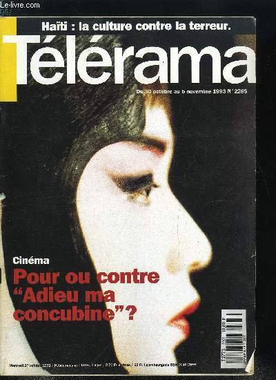 Tlrama n 2285 - Hati : la culture contre les tontons macoutes, Les avis sont partags sur Adieu ma concubine, de Chen Kaige, entretien avec le ralisateur, Sortie : The snapper, de Stephen Frears, entretien avec le ralisateur, Entretien avec Julien