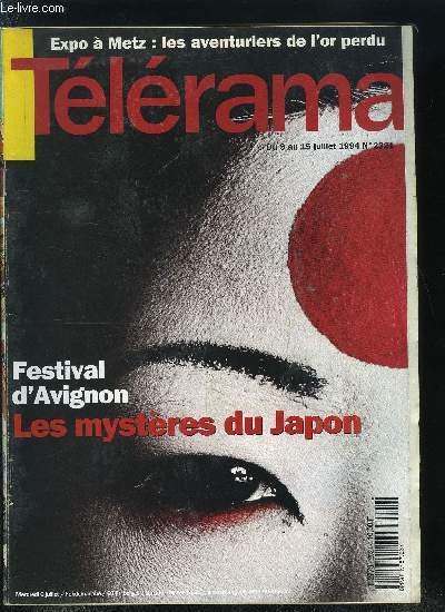 Tlrama n 2321 - Le festival d'Avignon se met a l'heure japonaise, Reportage au pays du Soleil Levant, Les metteurs en scne redcouvrant la tragdie grecque, Balade avec le ralisateur Jacques Rozier pour la reprise de Maine Ocan, Diffusion des 30