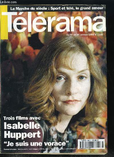 Tlrama n 2336 - Cuba, le naufrage d'un rve, L'art dboule dans la cit phocenne, Les avis sont partags sur Amateur, de Hal Hartley, et entretien avec Isabelle Huppert, Philippe le Guay tourne l'Anne Juliette, Ici sur la terre, de Joao Botelho