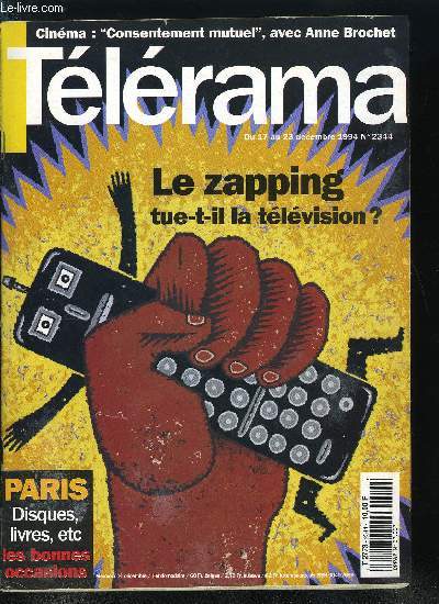 Tlrama n 2344 - Enqute sur la gnration zapping : sondage et interviews, Rouen, une culture de faade, Consentement mutuel de Bernard Stora : rencontre avec Anne Brochet, L'ile toile de Park Kwang Su, et entretien avec le ralisateur, Hommage