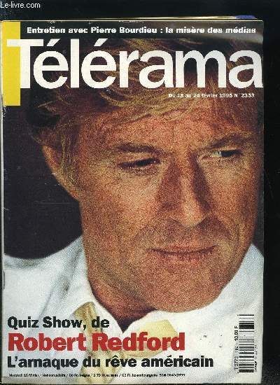 Tlrama n 2353 - Entretien avec Pierre Bourdieu, Tours, une paisible rigueur, Entretien avec Roberd Redford, ralisateur de Quiz Show, A cran, de Solange Martin, Elisa de Jean Becker, Centenaire de la naissance de Pagnol, American Express de James