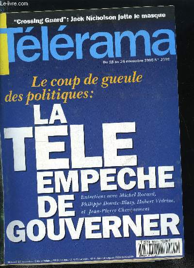 Tlrama n 2392 - Tlvision et dmocratie, le cri d'alarme des politiques : la tl nous empche de gouverner, Isral - le sacrifice d'Itzhak Rabin, Sortie : Crossing Guard de Sean Penn, Entretien avec Jack Nicholson, Tournage : les mille
