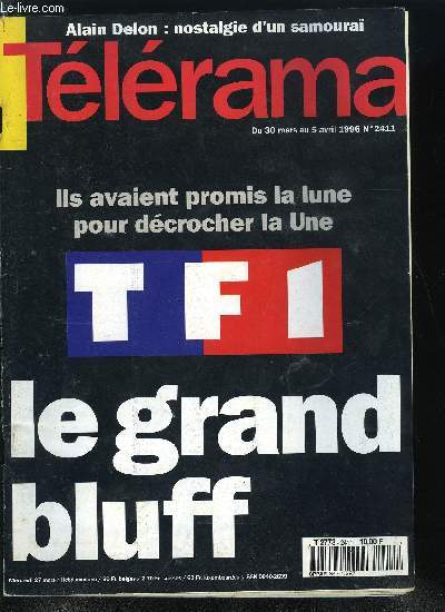 Tlrama n 2411 - Semaine de la presse a l'cole : enqute sur les journaux lycens, Rencontre avec Alain delon pou ses quarante ans de cinma, Hommage a Ren Clment, Le coeur fantome de Philippe Garrel et rencontre avec Luis Rego, Toy Story, de John