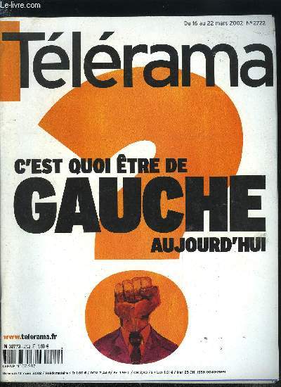 Tlrama n 2722 - Enqute et tmoignages sur la gauche d'aujourd'hui, Monique Hervo, la conscience du bidonville, Portrait du producteur Paulo Branco, Wes Anderson, ralisateur prodige de La Famille Tenenbaum, Entretien avec Julia Kristeva, romancire