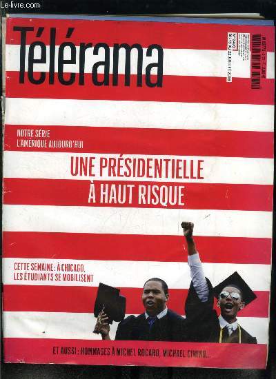 Tlrama n 3470 - Le musicien Bernie Krause a la chasse aux sons du monde, Droles de Rencontres a Arles, Reportage sur le campus de l'universit de Chicago, L'hritage de Michel Rocard, Les atouts d'une certaine qualit franaise, Au bord du Loing, Jean