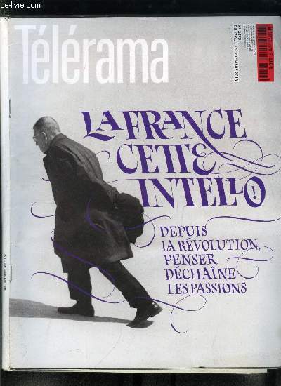 Tlrama n 3479 - Le sociologue Laurent Jeanpierre dcrypte deux sicles et demi d'histoire de la pense franaise, Un Envoy (trs) spcial qui divise France Tlvisions, Le ralisateur Michael Moore, un peu trop amricanocentr, Le renouveau du rap