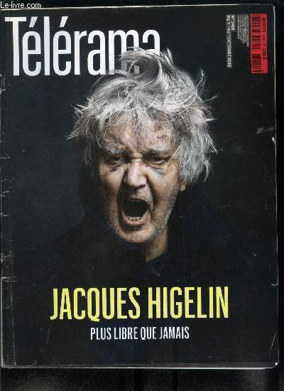 Tlrama n 3481 - Michaelle Jean dfend la francophonie, Les dmocraties en panne ?, Soko, actrice, chanteuse, talentueuse, belle, a part, Jacques Higelin se confie en exclusivit a l'occasion de la sortie d'un album et d'un recueil de pomes, La voiture