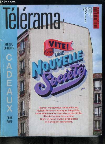 Tlrama n 3490 - Inventons une nouvelle socit, par l'conomiste Gael Giraud, Le drole de cadeau de Koons, L'crivaine turque Asli Erdogan, condamne au silence, La transition nergtique est en marche, Des coles qui redonnent confiance aux lves