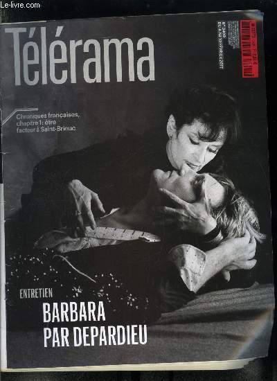 Tlrama n 3499 - Grard Depardieu dit Barbara, Une nuit des ides pour un monde meilleur, Denis Olivennes, un directeur sans direction, De Mayotte a Denain, est-ce ainsi que les franais vivent ? Premire tape a Saint Brieuc, avec Patrice et Sylvie