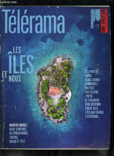 Tlrama n 3630-3631 - Spcial iles - L'crivain Erik Orsenna, Menaces sur l'archipel, en Norvge, le Svalbard est deja victime du rchauffement, Deux cinastes a la plage, Varda et Derny prenaient leurs quartiers d't a Noirmoutier, Bientot envahie