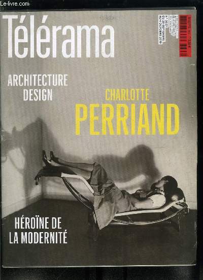 Tlrama n 3637 - L'historienne Sabine Melchior-Bonnet parle des ruptures amoureuses, Le chanteur Alex Beaupain, France terre d'ecueils, Le comdien Olivier Gourmet, A 24 ans, en 1927, la designer Charlotte Perriand invente le confort moderne, Aprs Glee