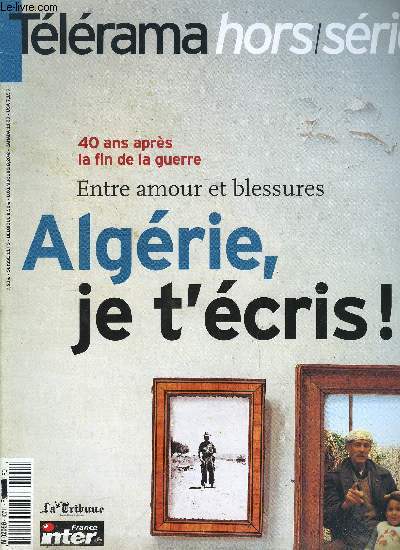 Tlrama hors srie n 107 - Algrie - La prsence franaise en Algrie, de la prise d'Alger au dclenchement de la guerre d'indpendance, de la Toussaint aux accords d'Evian, du cessez le feu a l'indpendance, Les accords d'Evian, Douze jours