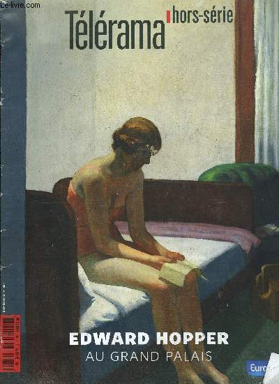 Tlrama hors srie n 180 - Edward Hopper - Objets trouvs, objets perdus par Russell Banks, Hopperesque par Peter Schjeldahl, Onze heures du matin par Joyce Carol Oates, Cinq pomes par Frank O'Hara, Sept regards contemporains, Abonnement saisonnier