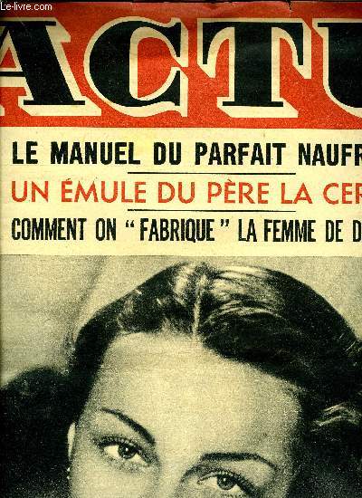 Actu n 81 - Le manuel du parfait naufrag, un rescap expose la technique employe par les marins anglais pour tenter de sauver leur vie aprs un torpillage, Au camp des alliers, cit interdite des Romanis, vivent, troitement mls, acrobates