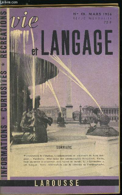 Vie et langage n 48 - La presse est presse, Prsentation de l'italien par Ren Monnot, Grammairiens et amateurs de beau langage : Furetire par Maurice Rat, L'Italien en France, le franais en Italie par Jean Guiraudios, Ple mle des onomatopes