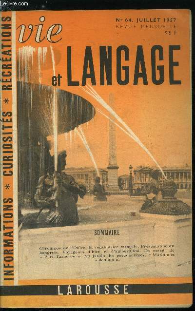 Vie et langage n 64 - Prsentation du hongrois par Aurlien Sauvageot, Voyageurs d'hier et d'aujourd'hui par J.M. Gautier, Abrviations en grec moderne par Andr Mirambel, Allemands et Allemagne par Michel Roblin, En marge de Port-Tarascon par Louis