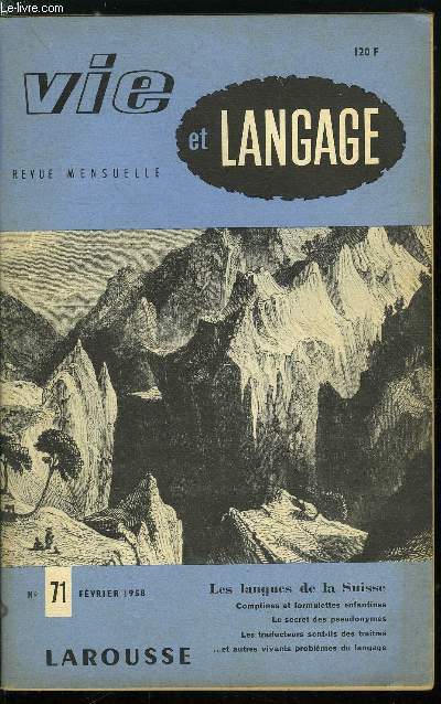 Vie et langage n 71 - Une nouvelle consultation de l'Office du Vocabulaire franais, Prsentation de la Suisse linguistique par Jean Humbert, Il y a Suisse et suisse par Jean Humbert, Comptines et formulettes enfantines par Jean Baucomont, Provincialisme