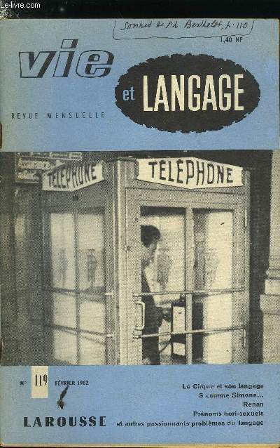 Vie et langage n 119 - Le cirque et son langage par Jean Baudez, Un (bon) mot, Peut-on pourquoi, comment, agir sur la langue franaise ? par Paul Camus, S comme Simone par P. Pamart, Renan par Maurice Rat, Le drame de conscience du critique par Marcel