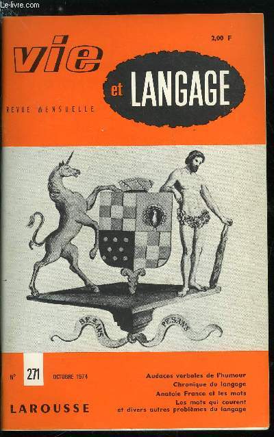 Vie et langage n 271 - Audaces verbales de l'humour par Jean Datain, Chronique du langage par Ren Arnaud, La symbolique des noms chez Balzac par Anne Marie Bijaoui-Baron, Des noms de meubles : la table a jouer par Guillaume Janneau, Une saison