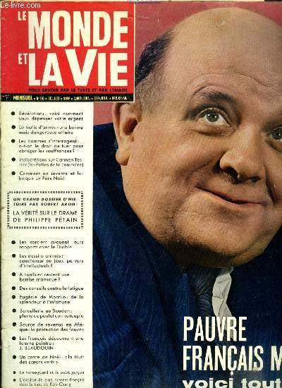 Le monde et la vie n 103 - Le cinma par Jean Tiostra, Le thatre par Dominique Arnat, L'argent comment il vient, comment il s'en va par Jacques Bialet, Voici ce qui attend le franais moyen en 1962, Sorcellerie au Soudan, plume de poulet contre toupie
