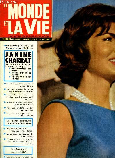 Le monde et la vie n 108 - Jacqueline Kennedy : un sourire made in france en train de conqurir le monde par Lon Zitrone, Don Juan Carlos et Sophie de Grce : mystres autour d'un trone par Pierre Bonardi, Les tranges fentres de Kathmandou, 30 jours