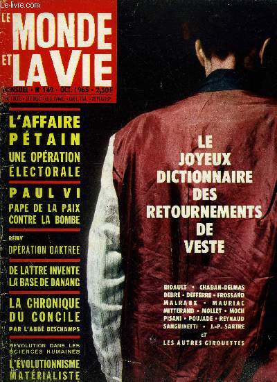 Le monde et la vie n 149 - Le joyeux dictionnaire des girouettes par Henri Moustiers, Un venement dans les sciences humaines par le professeur Louis Bounoure, Une femme maitre d'armes a 74 ans par Marguerite Steinlen, Pourquoi les Anglais roulent