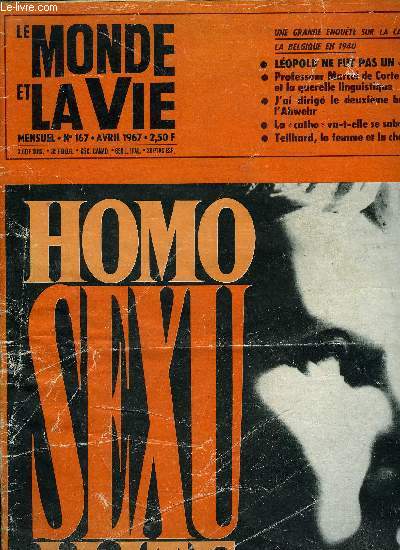 Le monde et la vie n 167 - Aggiornamento pour homosexuels par Jean Luc Cenxier, Quel temps fera-t-il demain ? par Michel Grey, Les secrets du marketing par Colette Goudard, Vedettes et patries par Elise Noul, Les mines de Falun par Georges Cancade